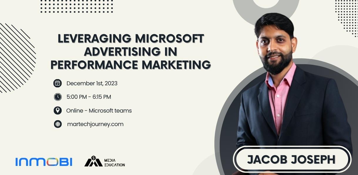 Leveraging Microsoft Advertising in Performance Marketing